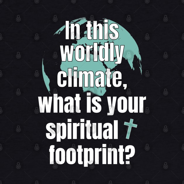 In This Worldly Climate, what is your spiritual footprint? by WhatTheKpop